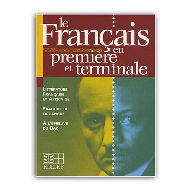 1ère/Tle Le Français en 1ère et Tle