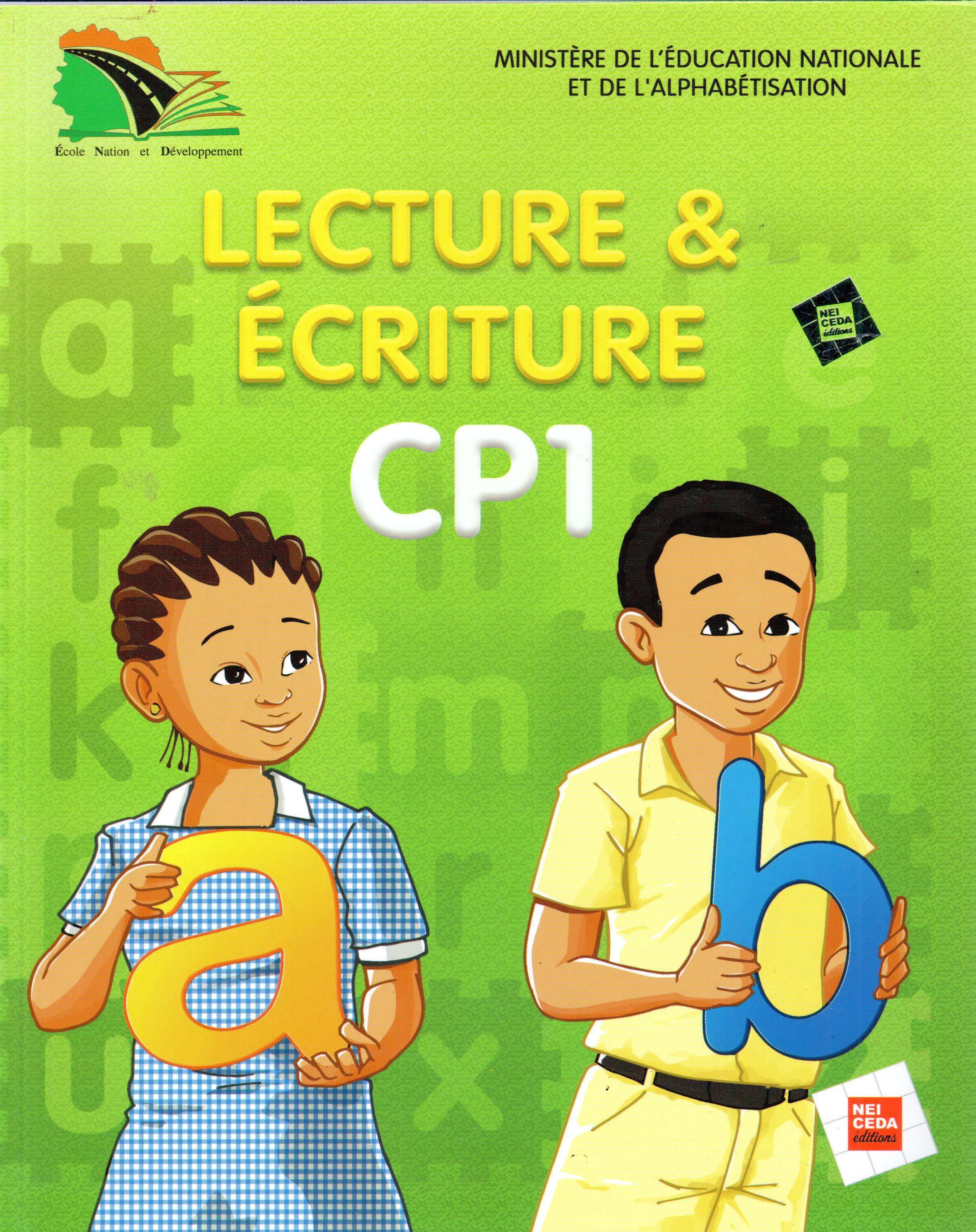 Lecture et Ecriture CP1 - Ecole, Nation et Développement - Eburnie