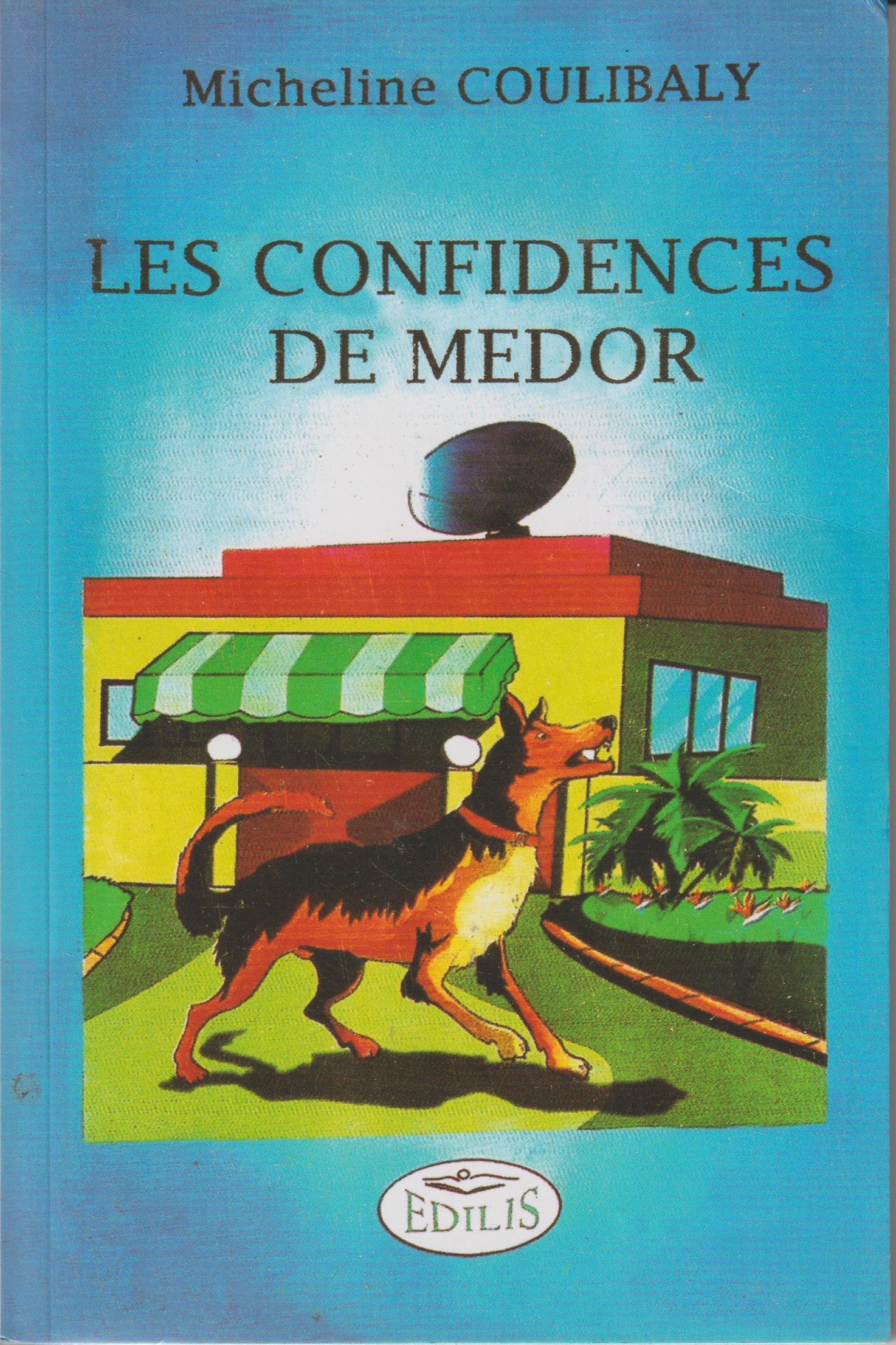 LES CONFIDENCES DE MEDOR