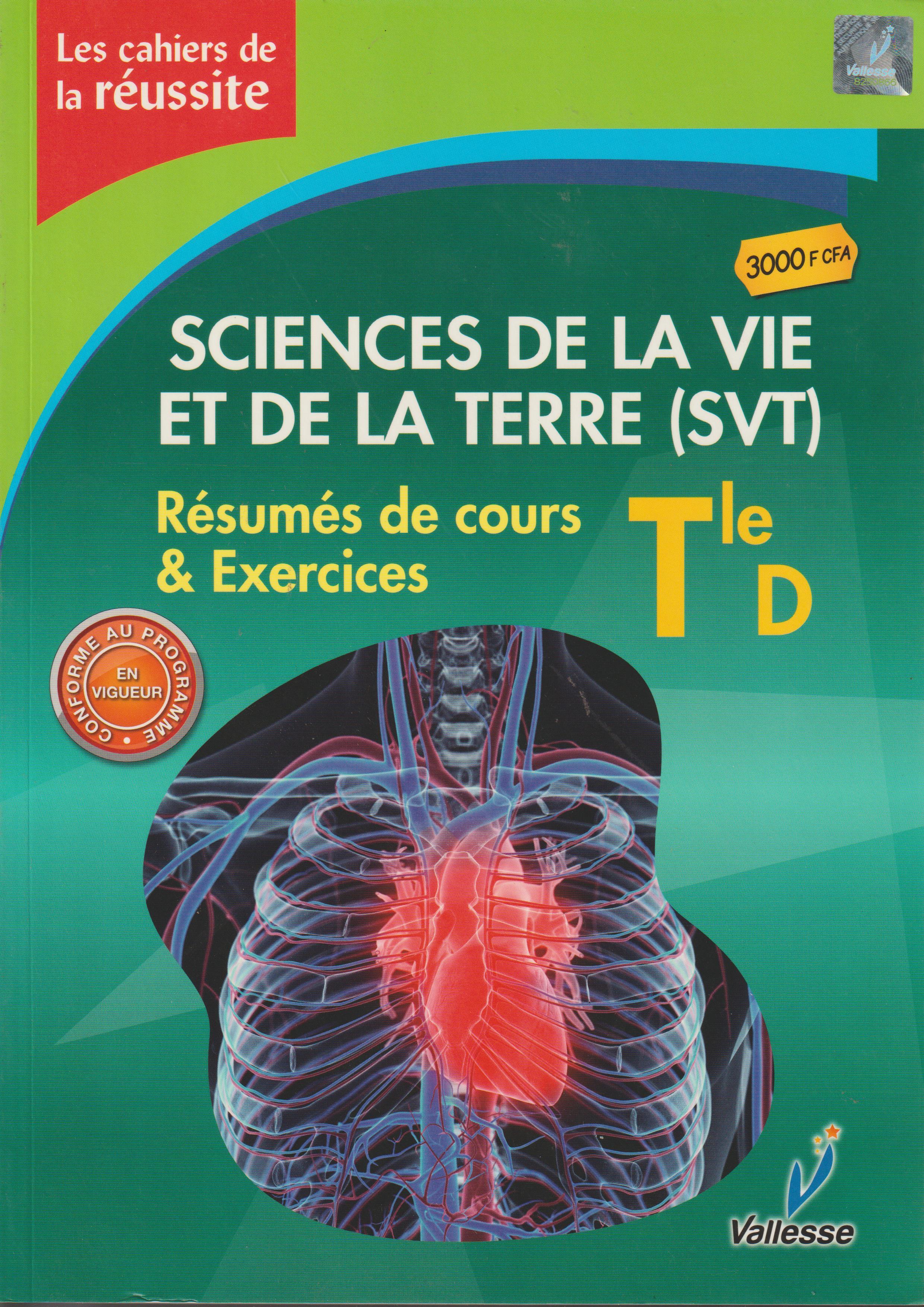 LES CAHIERS DE LA REUSSITE SVT TLE D, VALLESSE EDITIONS