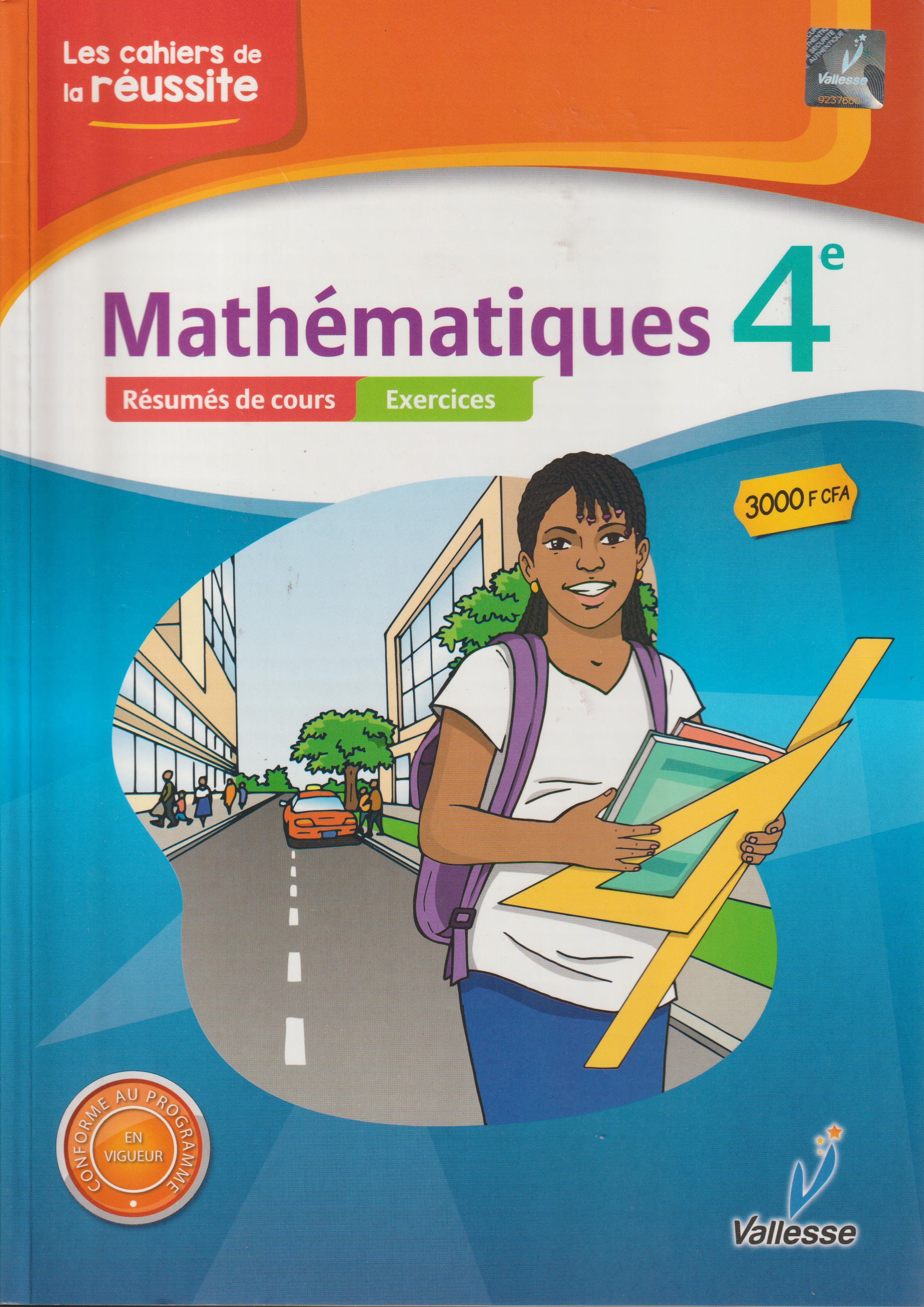 LES CAHIERS DE LA REUSSITE MATHEMATIQUES 4EME, VALLESSE EDITIONS