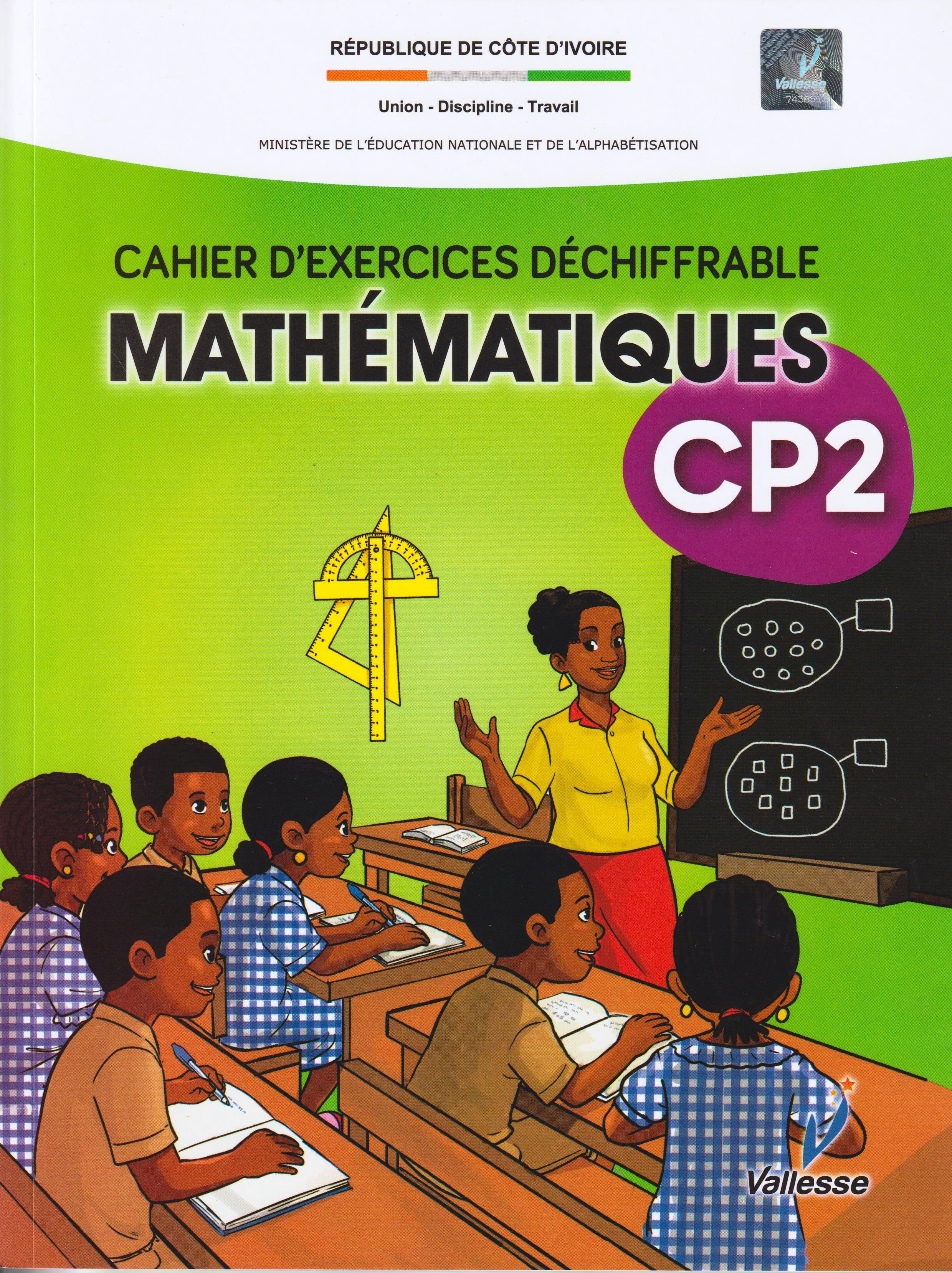 CP2 CAHIER D'EXERCICES DECHIFFABLE MATHEMATIQUES, JD EDITION