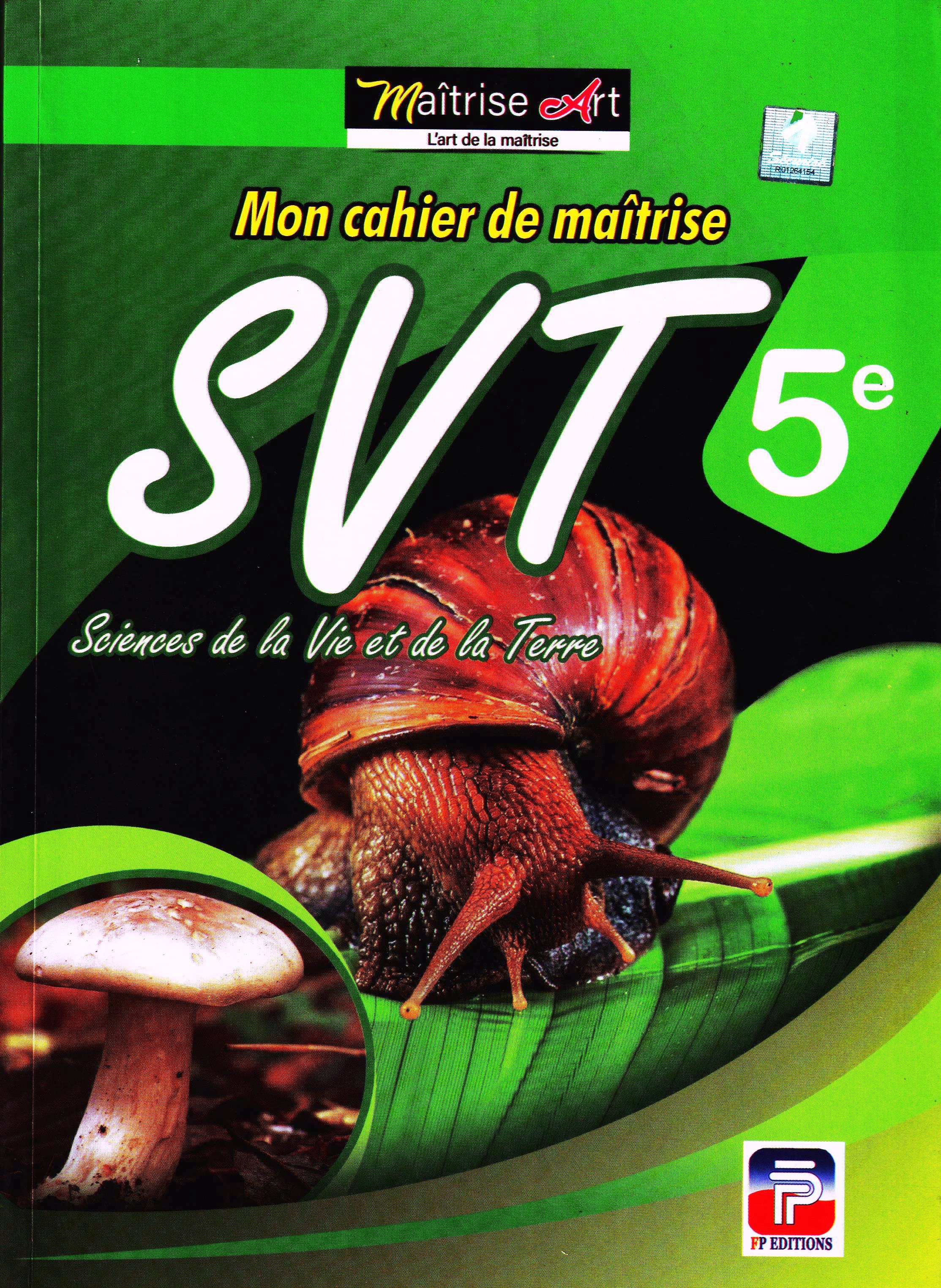 SVT 5ème, MON CAHIER DE MAITRISE FP EDITIONS