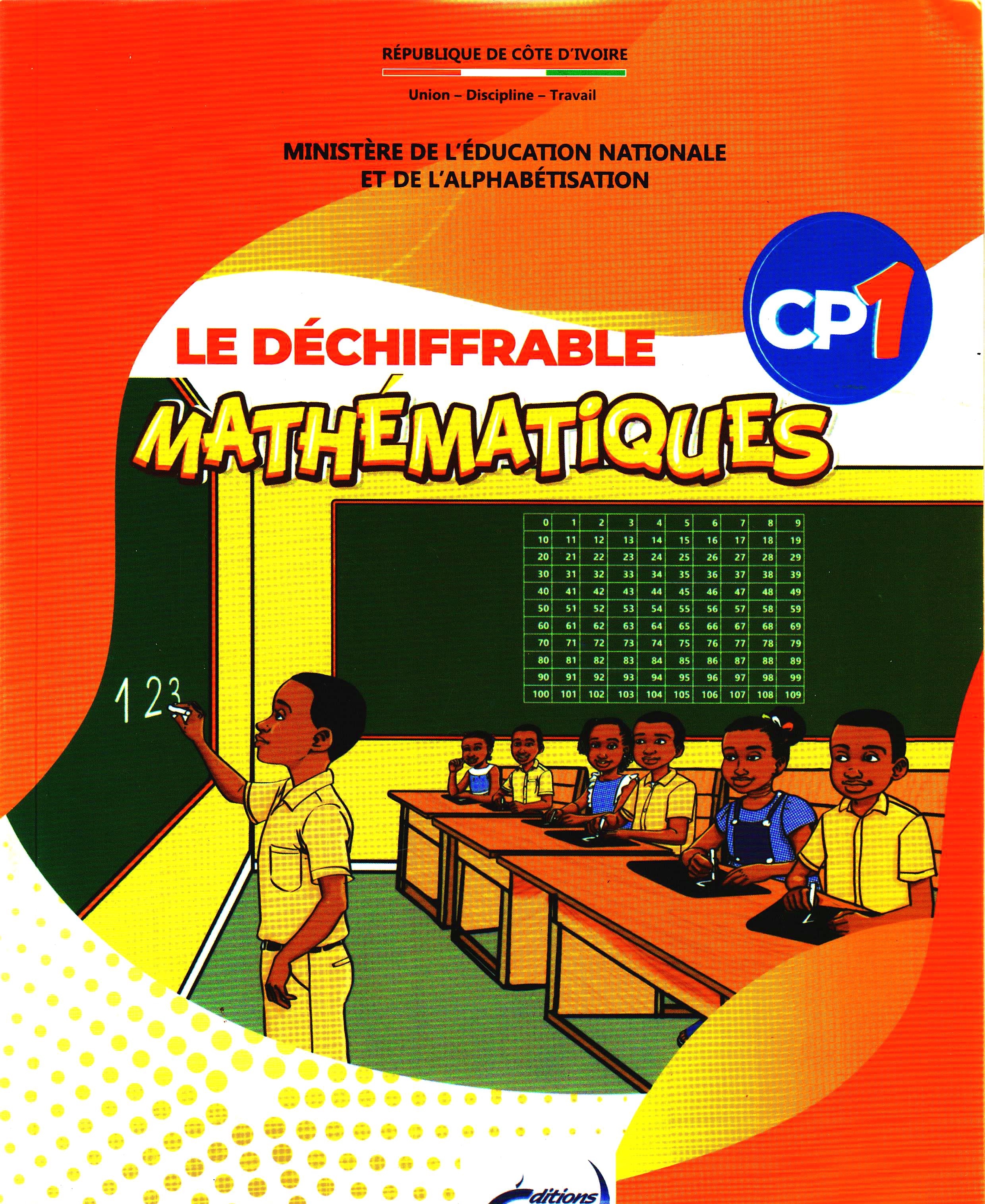 MANUEL DECHIFFRABLE MATHEMATIQUES CP1, EDITIONS EBURNIE