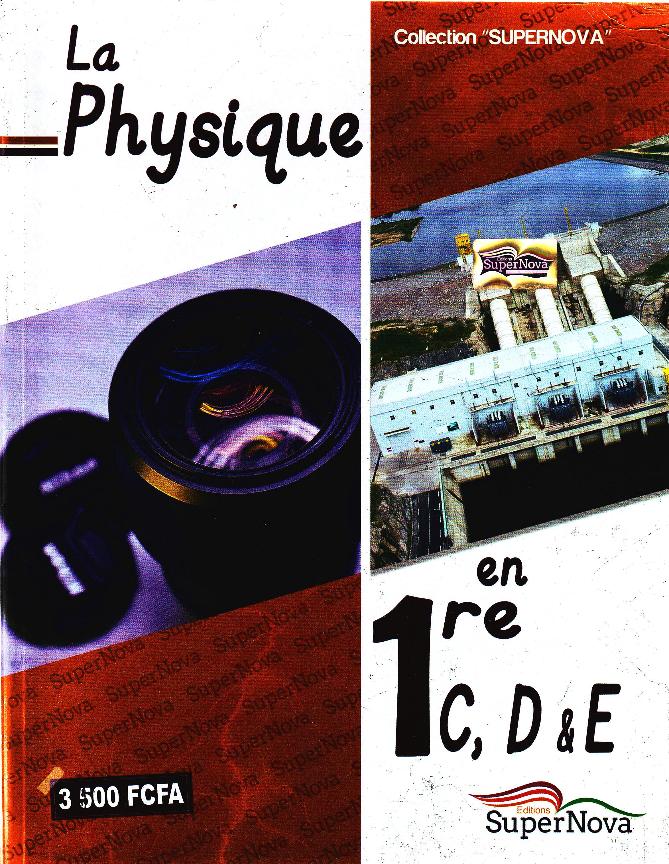 LA PHYSIQUE EN 1ère C, D, E, SUPERNOVA