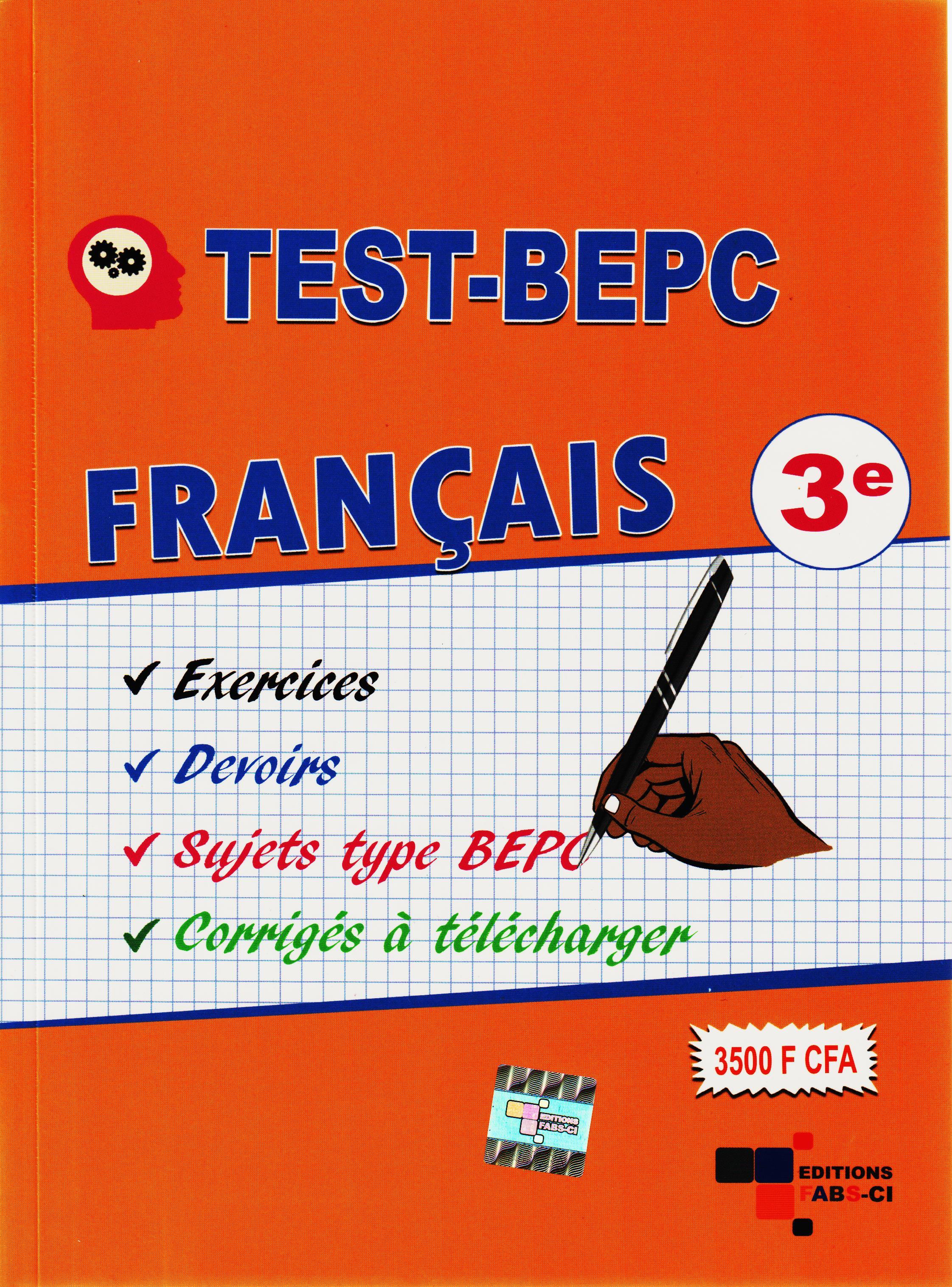 TEST-BEPC FRANCAIS, FABS-CI EDITION