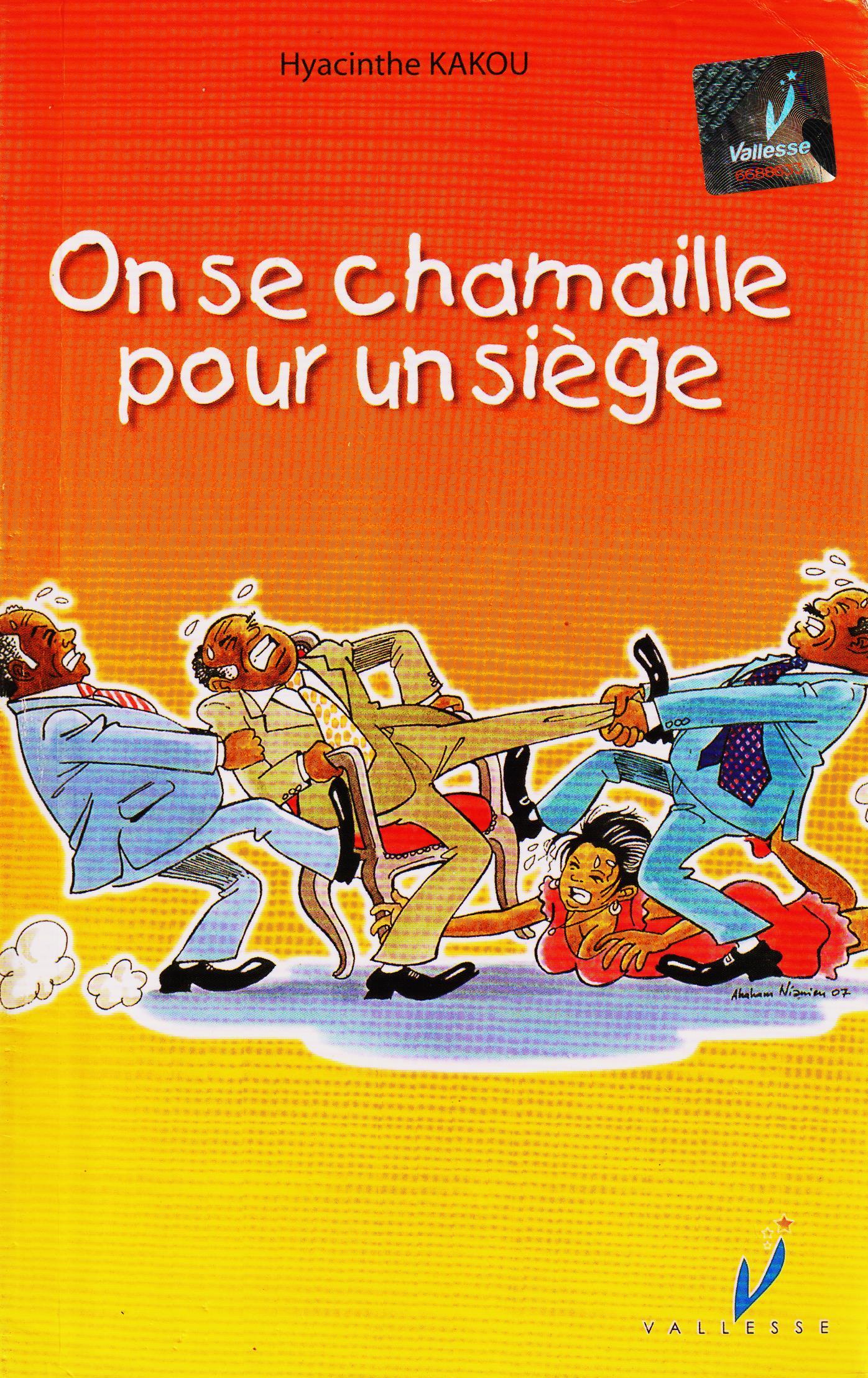 ON SE CHAMAILLE POUR UN SIEGE, VALLESSE EDITIONS