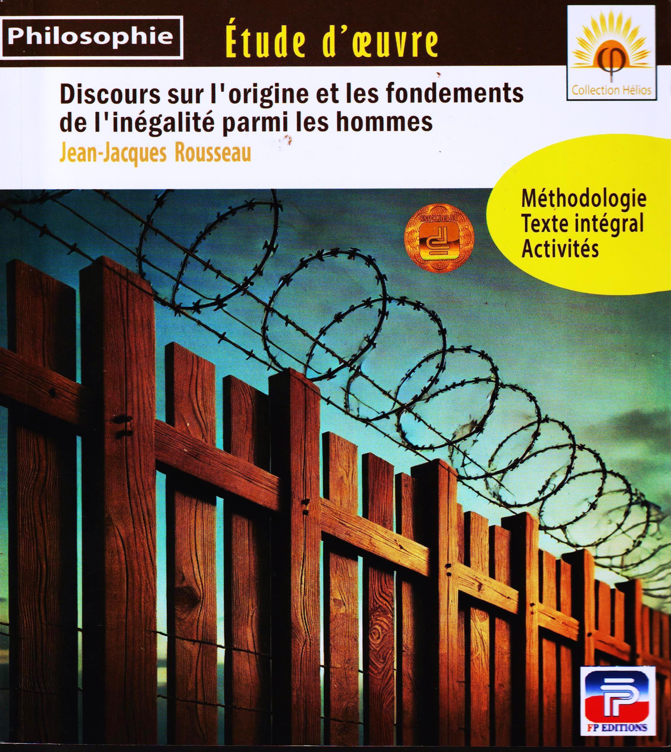 PHILOSOPHIE, DISCOUR SUR L'ORIGINE ET LES FONDEMENTS DE L'INEGALITE PARMI LES HOMMES, JEAN-JACQUES ROUSSEAU, FP EDITION